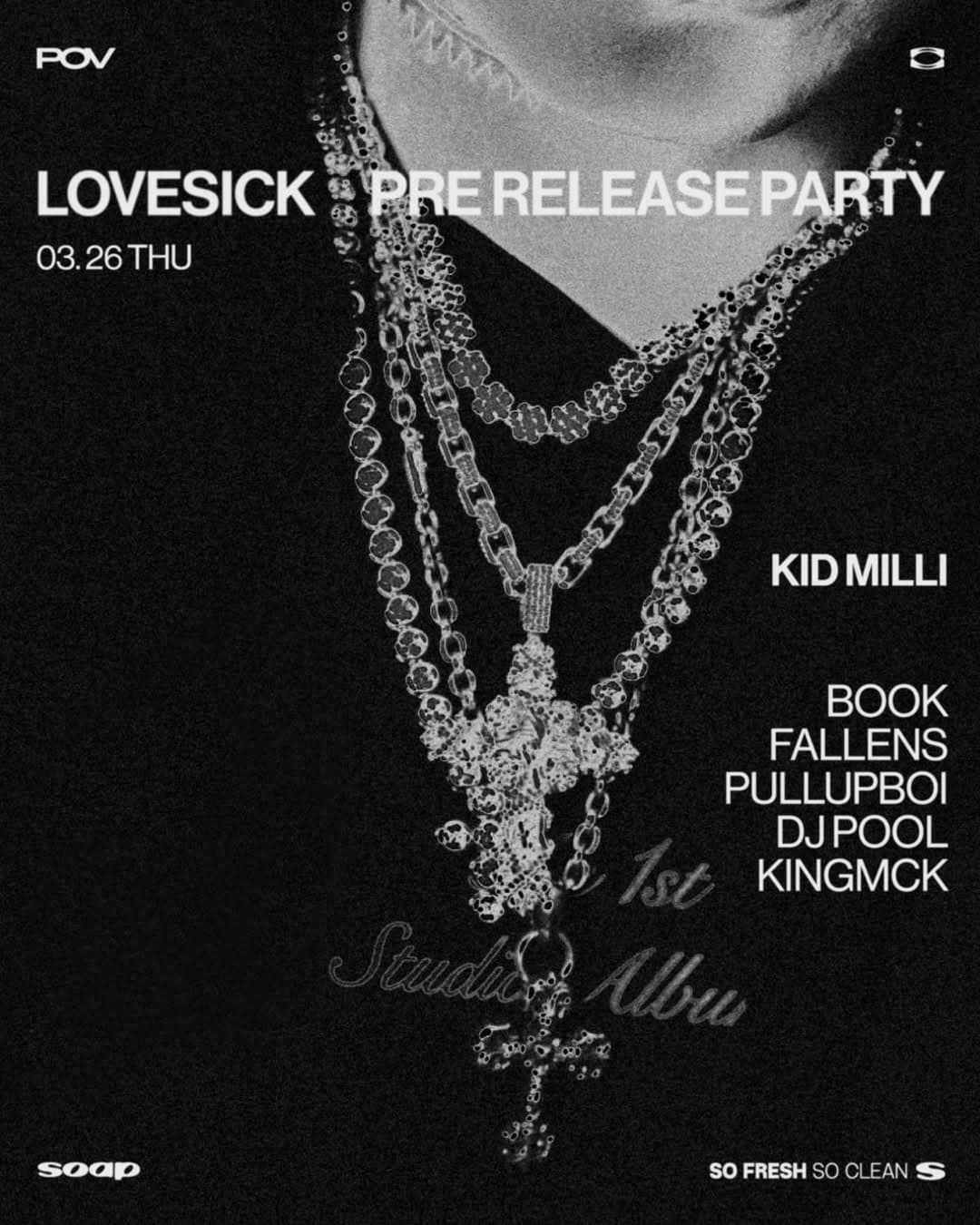 LOVESICK PRE RELEASE PARTY W/ KID MILLI