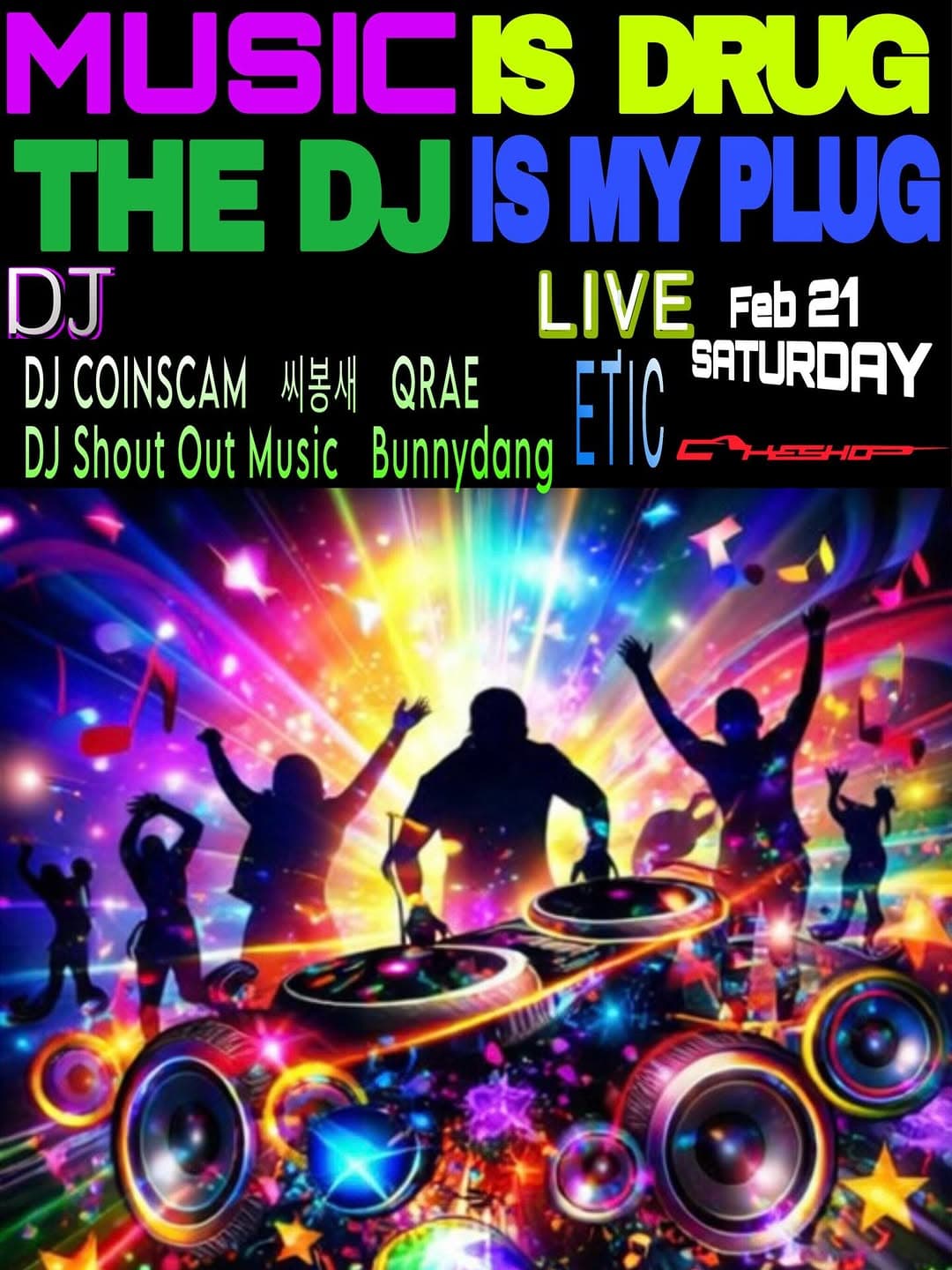 Music is DRUG, The DJ is my PLUG